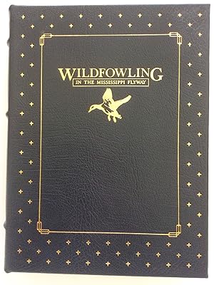 Seller image for Wildfowling in the Mississippi Flyway for sale by Martin Kaukas Books