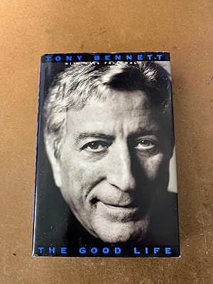 The Good Life: The Autobiography Of Tony Bennett