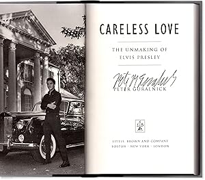 Image du vendeur pour Careless Love: The Unmaking of Elvis Presley. Plus: Last Train to Memphis: The Rise of Elvis Presley. mis en vente par Orpheus Books