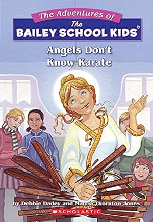 Immagine del venditore per Angels Don't Know Karate (The Adventures Of The Bailey School Kids #23) venduto da -OnTimeBooks-