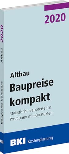 Bild des Verkufers fr BKI Baupreise kompakt 2020 - Altbau: Statistische Baupreise fr Positionen mit Kurztexten zum Verkauf von getbooks GmbH