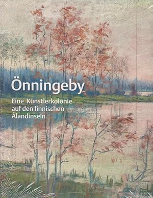 Önningeby : eine Künstlerkolonie auf den finnischen Ålandinseln Gemäldegalerie Dachau, Kunstmühle...