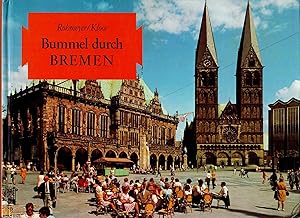 Immagine del venditore per Bummel durch Bremen; Mit 32 Fotos von Klaus Rohmeyer - Bildlegenden von Werner Kloos - Die Bildlegenden sind in deutscher, englischer und spanischer Sprache venduto da Walter Gottfried