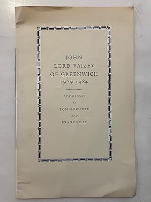 Bild des Verkufers fr John Lord Vaizey of Greenwich 1929-1984 : addresses [eulogy] zum Verkauf von Joseph Burridge Books