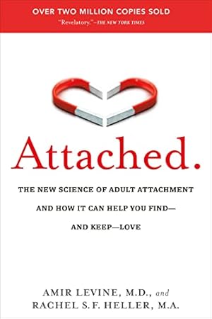 Imagen del vendedor de Attached: The New Science of Adult Attachment and How It Can Help YouFind - and Keep - Love a la venta por -OnTimeBooks-