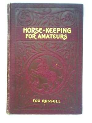 Imagen del vendedor de Horse Keeping for Amateurs a la venta por World of Rare Books