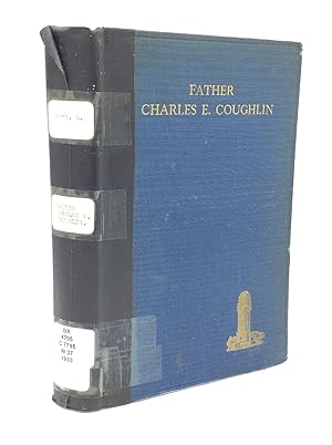 Seller image for FATHER CHARLES E. COUGHLIN: An Authorized Biography for sale by Kubik Fine Books Ltd., ABAA