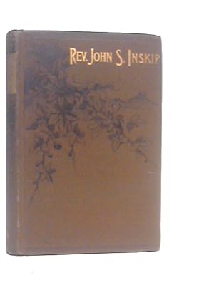 Seller image for The Life Of The Rev.John Inskip for sale by World of Rare Books