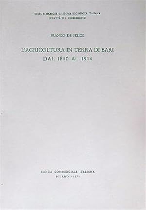 Immagine del venditore per L' agricoltura in terra di Bari dal 1880 al 1914 venduto da Miliardi di Parole