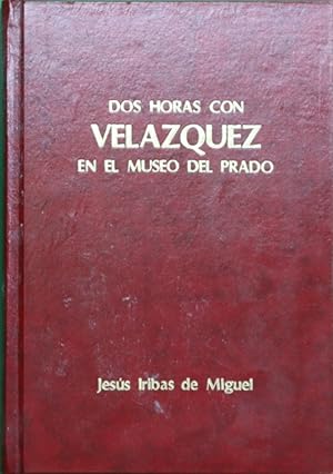 Seller image for Dos horas con Velzquez en el Museo del Prado for sale by Librera Alonso Quijano