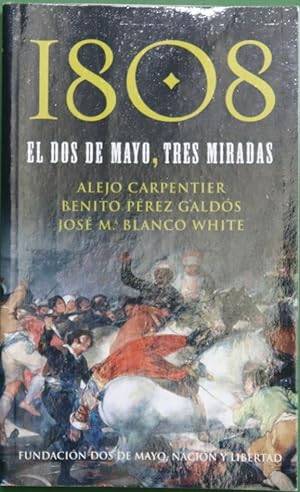 Imagen del vendedor de 1808 el dos de mayo, tres miradas a la venta por Librería Alonso Quijano