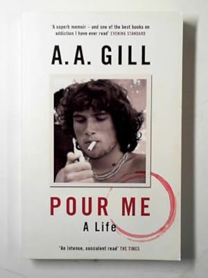 Imagen del vendedor de Pour me: a life a la venta por Cotswold Internet Books