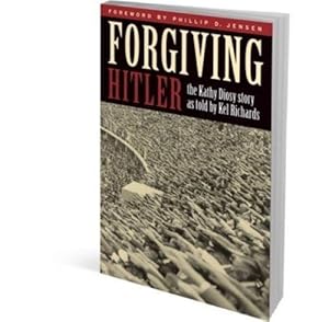 Bild des Verkufers fr Forgiving Hitler: An Extraordinary Story of Suffering, Courage and Hope zum Verkauf von WeBuyBooks
