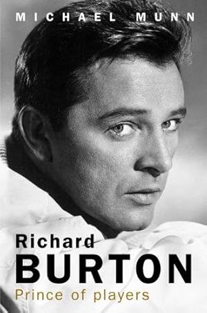 Immagine del venditore per Richard Burton: Prince of Players venduto da WeBuyBooks