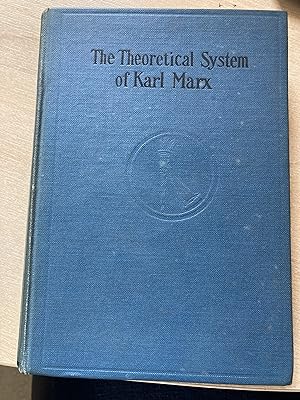 Seller image for The Theoretical System of Karl Marx for sale by Amnesty Bookshop London