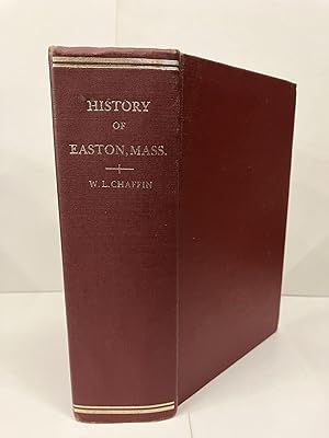 Seller image for History of the Town of Easton Massachusetts for sale by Chamblin Bookmine