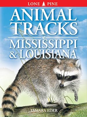 Bild des Verkufers fr Animal Tracks of Mississippi & Louisiana zum Verkauf von moluna