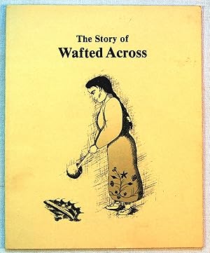 Imagen del vendedor de The Story of Wafted Across a la venta por Kazoo Books LLC