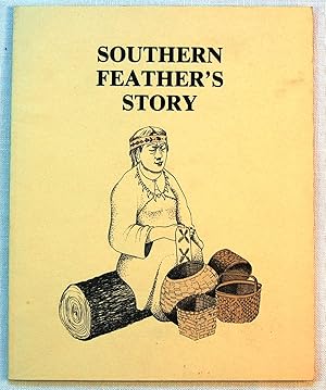 Southern Feather's Story