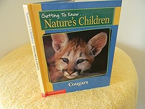 Bild des Verkäufers für Getting to Know.Nature's Children, Cougars and Eagles zum Verkauf von Hall's Well Books