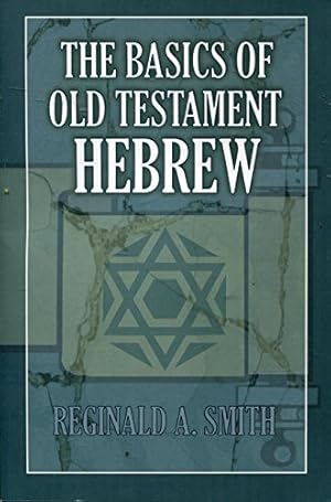 Seller image for The Basics of Old Testament Hebrew for sale by -OnTimeBooks-