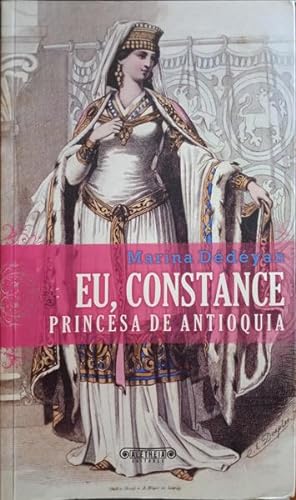 Bild des Verkufers fr EU, CONSTANCE PRINCESA DE ANTIOQUIA. zum Verkauf von Livraria Castro e Silva