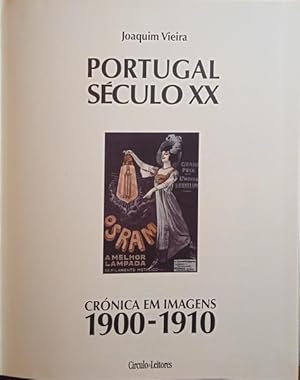 PORTUGAL SÉCULO XX: CRÓNICA EM IMAGENS 1900-1910.