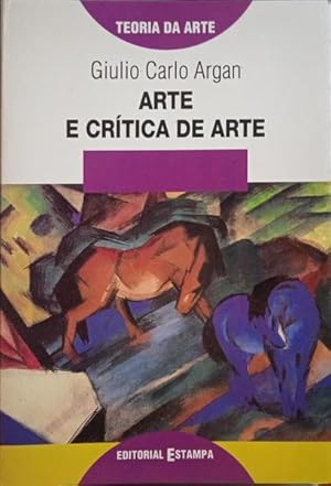 ARTE E CRÍTICA DE ARTE. [2.ª EDIÇÃO]