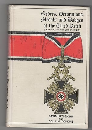ORDERS, DECORATIONS, MEDALS AND BADGES OF THE THIRD REICH, INCLUDING THE FREE CITY OF DANZIG