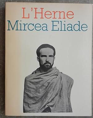 Imagen del vendedor de Mircea Eliade. Cahiers de L'Herne, numro 33. a la venta por Librairie les mains dans les poches
