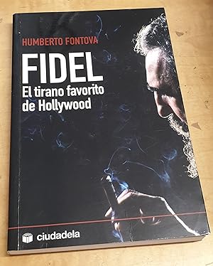 Imagen del vendedor de Fidel. El tirano favorito de Hollywood. Traducción Diana Lerner a la venta por Outlet Ex Libris