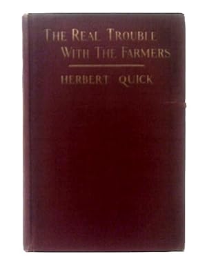 The Real Trouble with the Farmers