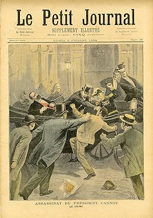 "LE PETIT JOURNAL N°189 du 2/7/1894" ASSASSINAT DU PRÉSIDENT CARNOT : LE CRIME / M. CARNOT SUR SO...