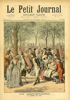 "LE PETIT JOURNAL N°191 du 16/7/1894" UN CENTENAIRE : LA MODE EN 1794 ET EN 1894