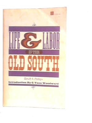 Bild des Verkufers fr Life & Labor in the Old South zum Verkauf von World of Rare Books