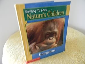 Bild des Verkäufers für Getting to Know.Nature's Children, Orangutans and Gazelles zum Verkauf von Hall's Well Books