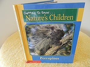 Bild des Verkäufers für Getting to Know.Nature's Children, Porcupines and Grizzly Bears zum Verkauf von Hall's Well Books