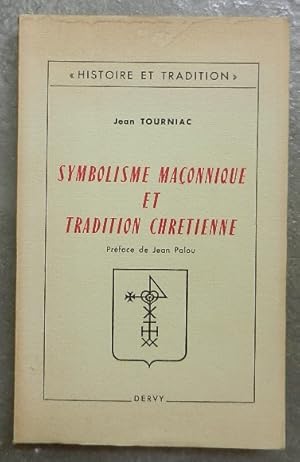 Bild des Verkufers fr Symbolisme maonnique et tradition chrtienne. zum Verkauf von Librairie les mains dans les poches