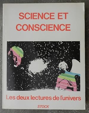 Science et conscience. Les deux lectures de l'univers.