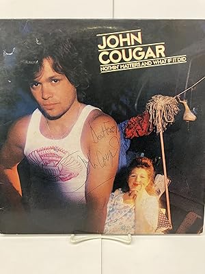 John Cougar - Nothin' Matters and What If It Did