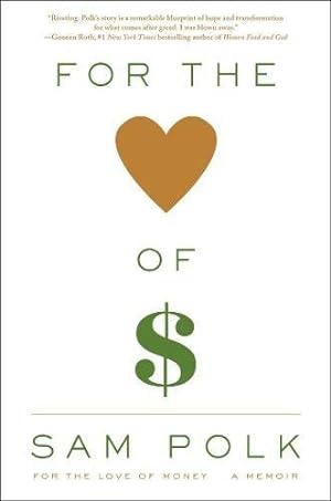 Image du vendeur pour For the Love of Money: A Memoir mis en vente par -OnTimeBooks-