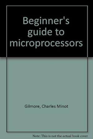 Seller image for Beginner's guide to microprocessors for sale by -OnTimeBooks-