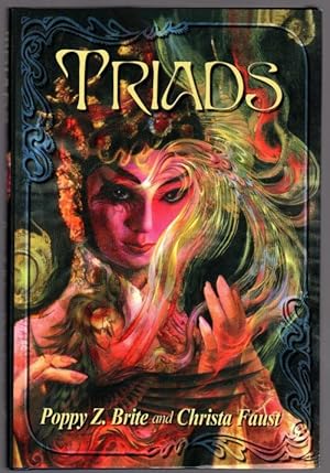 Triads by Poppy Z. Brite & Christa Faust (Limited Edition) Signed