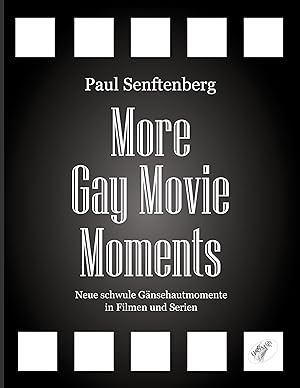 Bild des Verkufers fr More Gay Movie Moments zum Verkauf von moluna