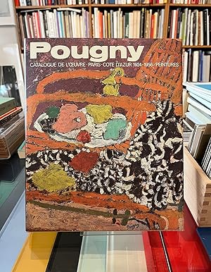Seller image for Pougny [Jean Pougny/ Iwan Puni (1892 - 1956)]. Catalogue De L'Oeuvre Tome 2: Paris - Cotes D'Azur, 1924 - 1956, Peintures/ Oeuvre Catalogue Volume 2: Paris - Cotes D'Azur 1924 - 1956, Paintings for sale by Stefan Schuelke Fine Books