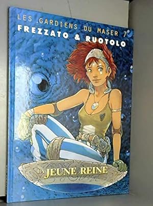 Seller image for Les Gardiens du Maser tome 7 : La jeune reine for sale by Dmons et Merveilles