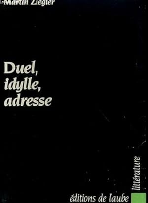 Seller image for Duel Idylle Adresse for sale by Dmons et Merveilles