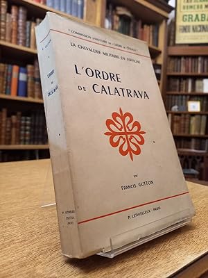 Bild des Verkufers fr L ordre de Calatrava - La chevallerie militaire en Espagne zum Verkauf von Libros La Teatral