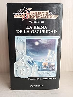 Imagen del vendedor de La reina de la oscuridad. Crnicas de la Dragonlance III. Margaret Weis y Tracy Hickman. Timun Mas. a la venta por Bibliomania