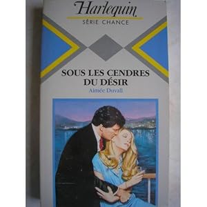 Seller image for Sous les cendres du dsir (Harlequin) for sale by Dmons et Merveilles